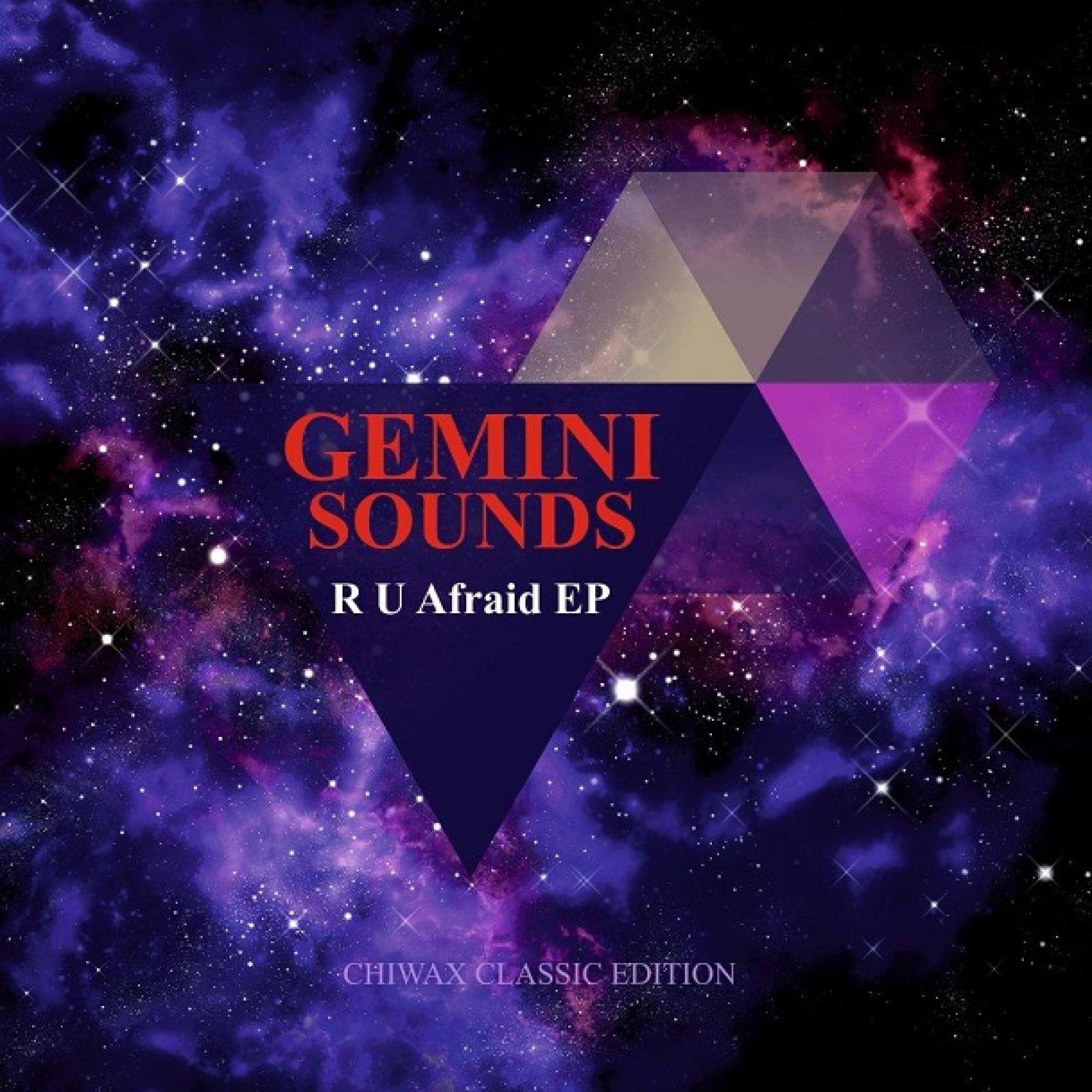 r u afraid ep - gemini sounds