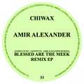 Blessed Are The Meek (incl. Patrice Scott & Javonntte RMXS) - Amir Alexander