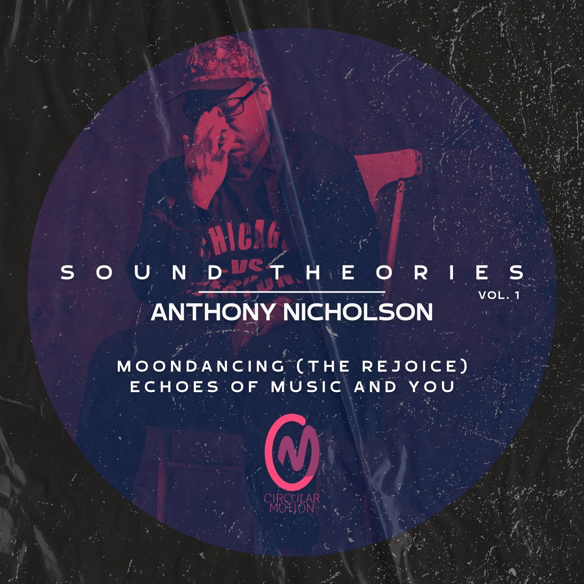 SOUND THEORIES VOL.1 - Anthony Nicholson