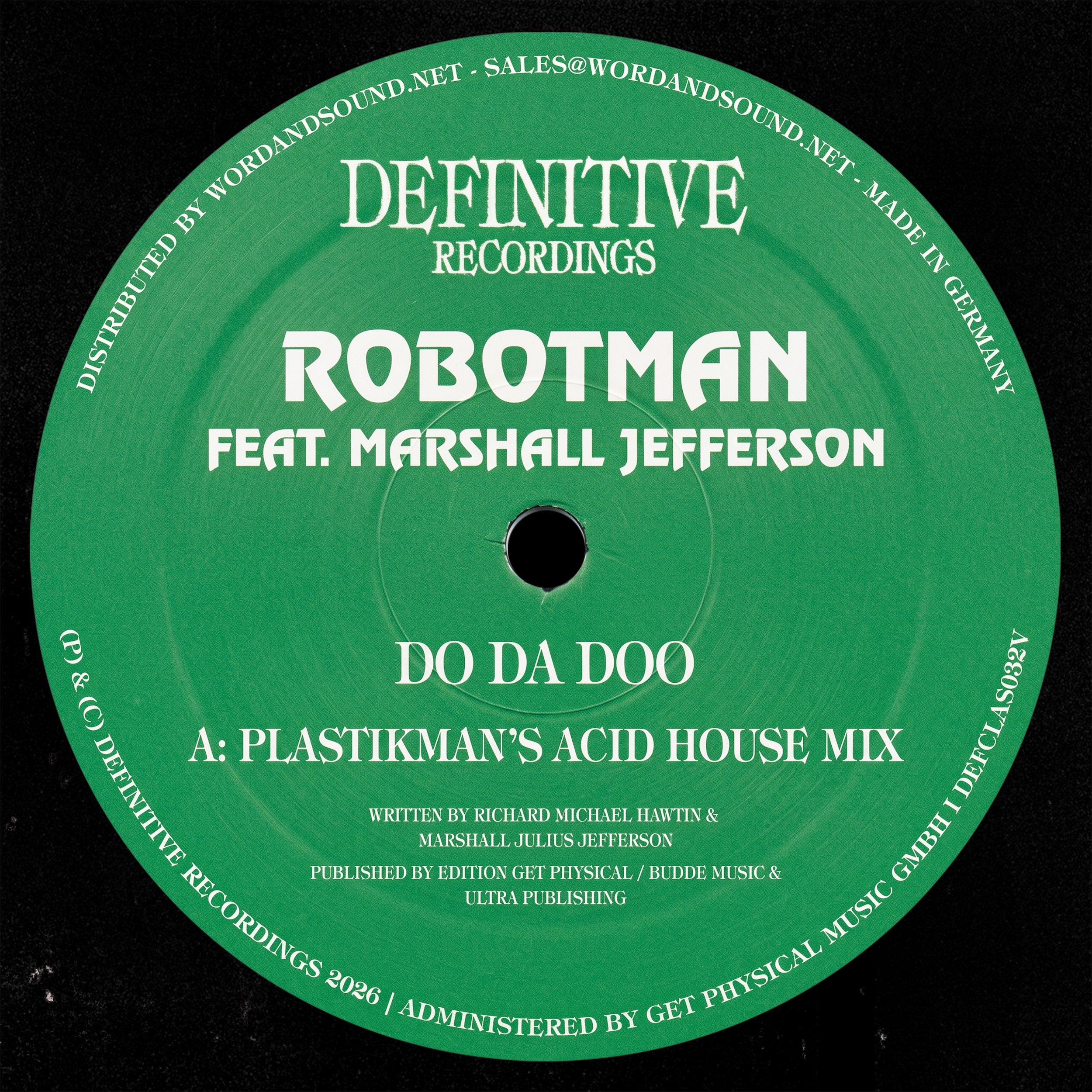 Do Da Doo -Plastikman's Acid House Mix/DJ Minx Rmx - Robotman feat. Marshall Jefferson