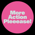 More Action Pleeease! (Generic Sleeve Repressl) - Johannes Albert