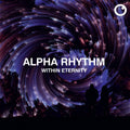 Within Eternity EP [full colour sleeve] - Alpha Rhythm