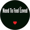 Need To Feel Love / I Need Your Loving - Unknown