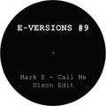E-Versions #9 (Incl. Dixon Edit) - Mark E