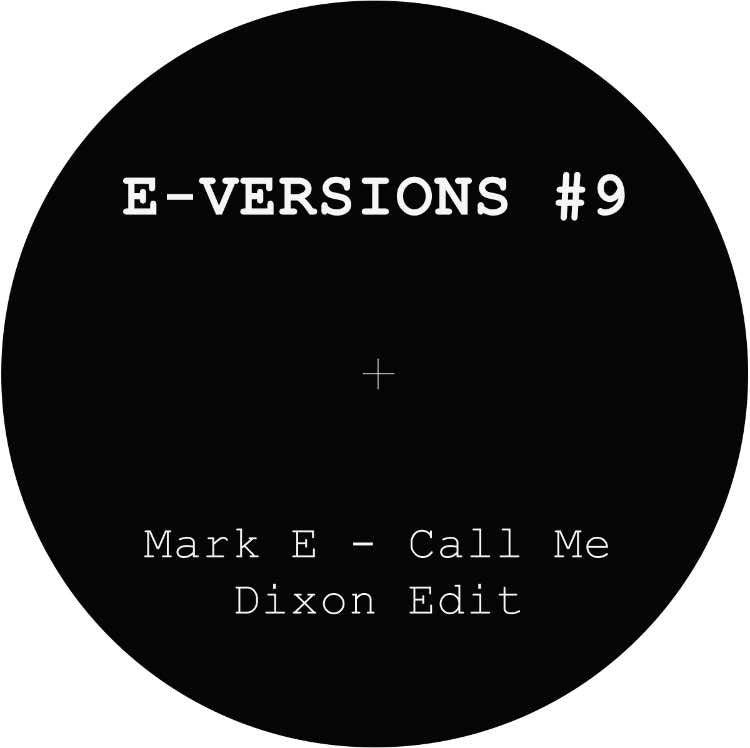 E-Versions #9 (Incl. Dixon Edit) - Mark E