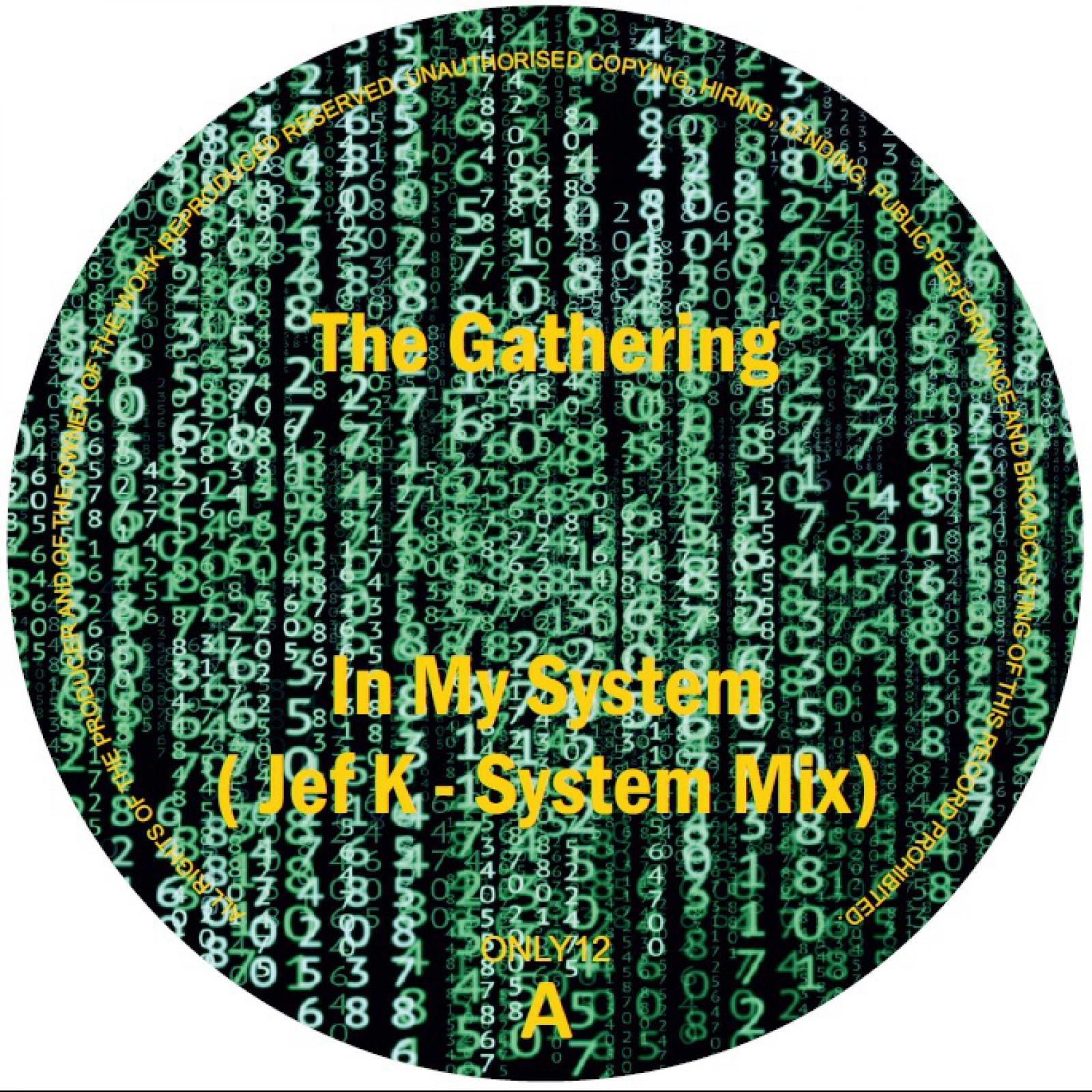 In My System (Jef K RMX) - The Gathering