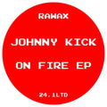 On Fire EP - Johnny Kick