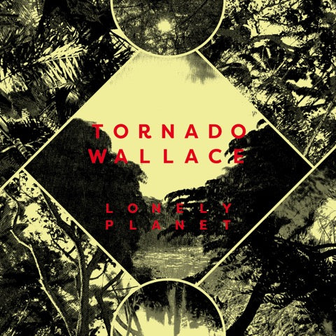 Lonely Planet (2026 Repress) - Tornado Wallace