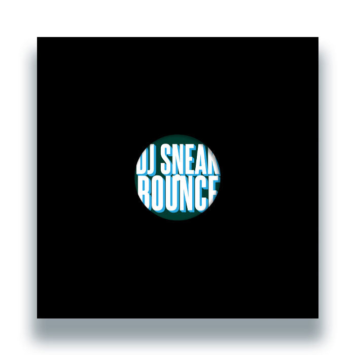 Bounce EP - DJ Sneak