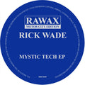 Mystic Tech EP - rick wade