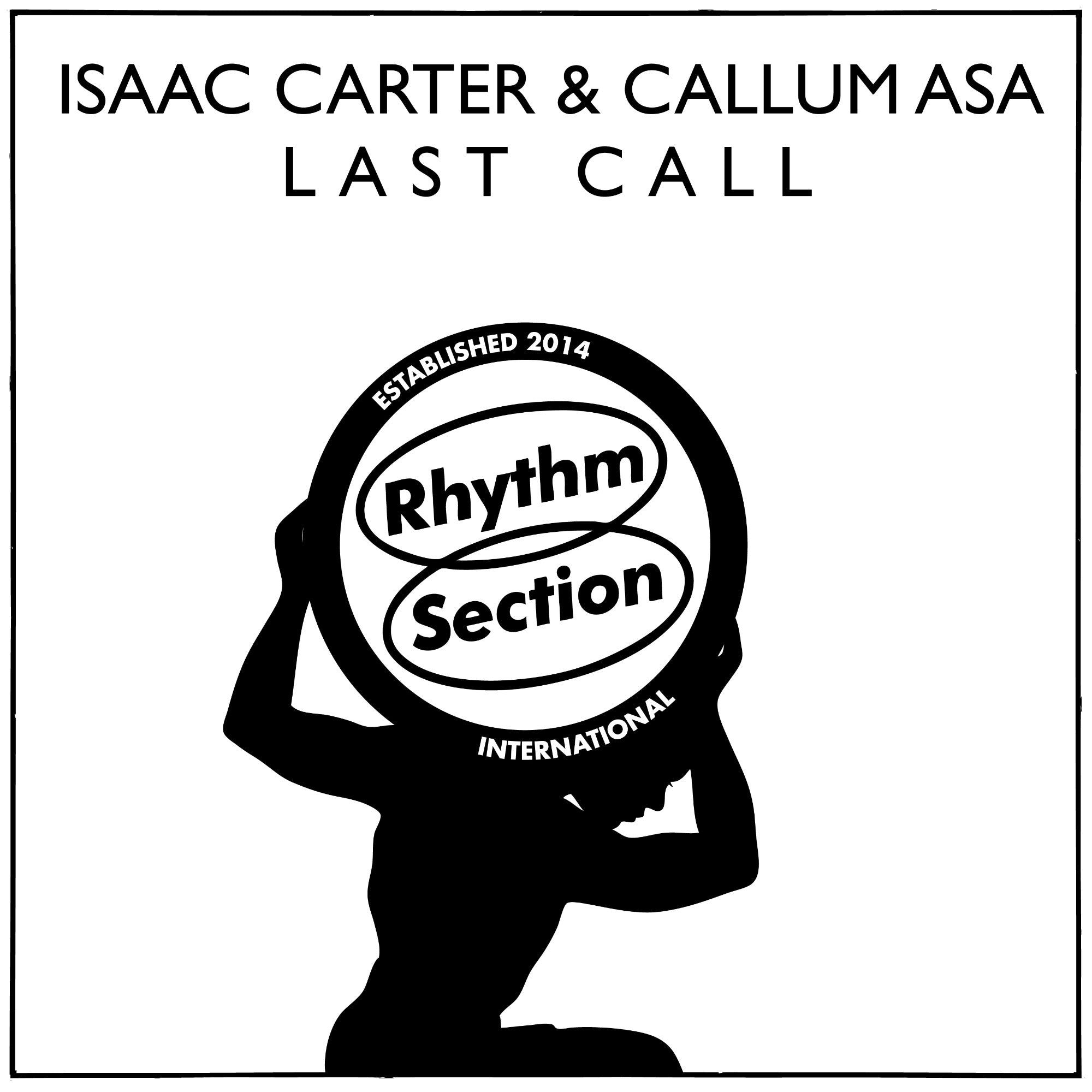 Last Call - Isaac Carter & Callum Asa