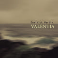 Valentia [printed gatefold sleeve/ 180 grams / incl. DL code] - Dominick Martin